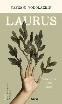 Laurus & Arseni'nin Dört Yaşamı 
