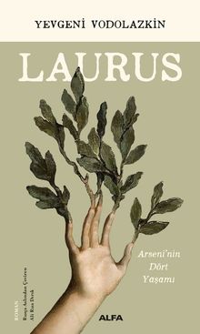Laurus & Arseni'nin Dört Yaşamı 