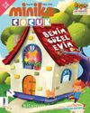 Minika Çocuk Aylık Çocuk Dergisi Sayı: 63 Mart 2022