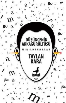 Düşüncenin Arkagürültüsü Mırıldanmalar