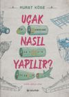 U&ccedil;ak Nasıl Yapılır?