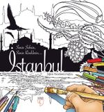 İstanbul: Senin Şehrin, Senin Renklerin... (Boyama Kitabı)