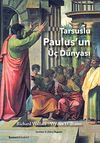 Tarsuslu Paulus'un &Uuml;&ccedil; D&uuml;nyası