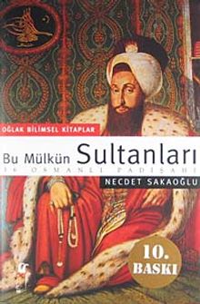 Bu Mülkün Sultanları 36 Osmanlı Padişahı (büyük boy)