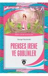Prenses Irene ve Goblinler D&uuml;nya &Ccedil;ocuk Klasikleri (7-12 Yaş)