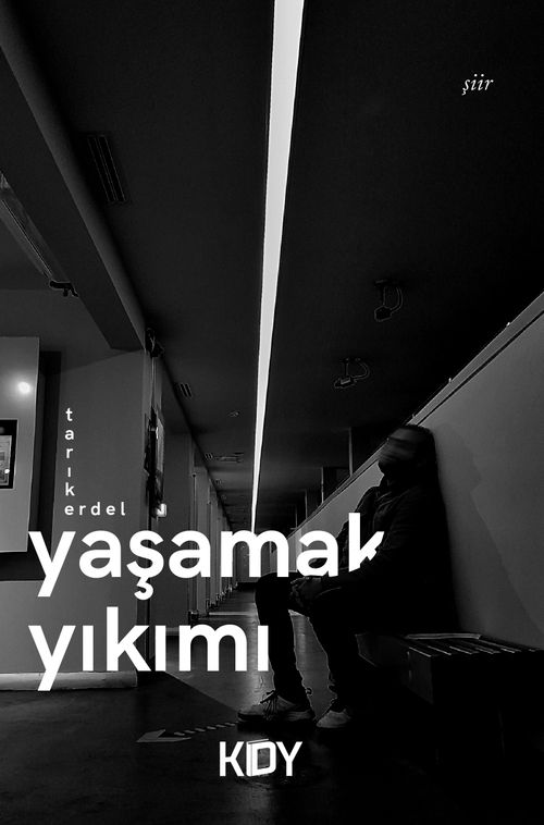 Yaşamak Yıkımı 