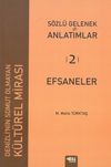 S&ouml;zl&uuml; Gelenek ve Anlatımlar 2 / Efsaneler