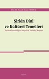 Şirkin Din&icirc; ve K&uuml;lt&uuml;rel Temelleri