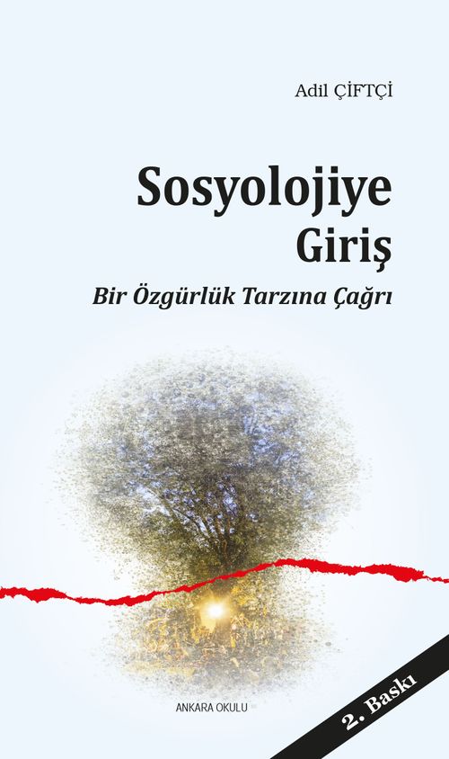 Sosyolojiye Giriş & Bir Özgürlük Tarzına Çağrı