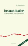 İnsanın Kaderi & Hadislerin Telkin Ettiği Kader Anlayışı
