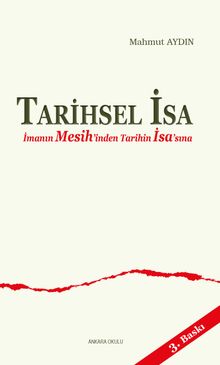 Tarihsel İsa İmanın Mesih'inden Tarihin İsa'sına