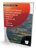 Arazi Toplulaştırması Çalışmalarında Karşılaşılan Başlıca Sorunlar ve Çözüm Yolları