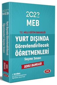 2022 MEB Yurt Dışında Görevlendirilecek Öğretmenleri Seçme Sınavı %100 Soru Bankası