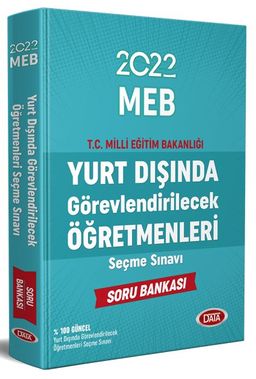 2022 MEB Yurt Dışında Görevlendirilecek Öğretmenleri Seçme Sınavı %100 Soru Bankası