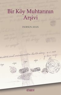 Bir Köy Muhtarının Arşivi