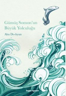 Gümüş Somon'un Büyük Yolculuğu