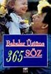 Babalar &Uuml;st&uuml;ne 365 S&ouml;z