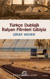 Türkçe Dublajlı İtalyan Filmleri Gibiyiz