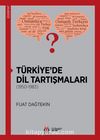 Türkiye'de Dil Tartışmaları (1950-1983)
