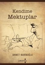 Kendime Mektuplar