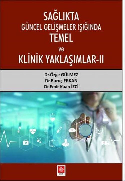 Sağlıkta Güncel Gelişmeler Işığında Temel ve Klinik Yaklaşımlar II