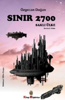 Sınır 2700 / Saklı Ülke