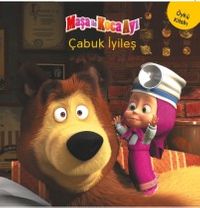 Maşa ile Koca Ayı / Çabuk İyileş 