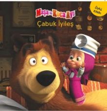 Maşa ile Koca Ayı / Çabuk İyileş 