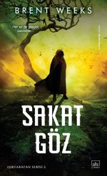 Sakat Göz / Işıkyaratan Serisi 3