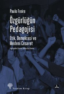 Özgürlüğün Pedagojisi & Etik, Demokrasi ve Medeni Cesaret