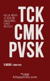 TCK – CMK – PVSK (Kolluk, Müdafi ve Vekil İçin Soruşturma Evresi Mevzuatı)