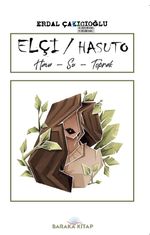 Elçi / Hasuto & Hava-Su-Toprak