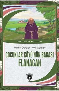 Çocuklar Köyü'nün Babası Flanagan 