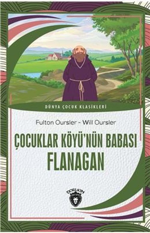 Çocuklar Köyü'nün Babası Flanagan 