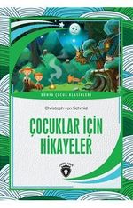 Çocuklar İçin Hikayeler Dünya Çocuk Klasikleri (7-12 Yaş)