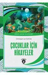 Çocuklar İçin Hikayeler Dünya Çocuk Klasikleri (7-12 Yaş)