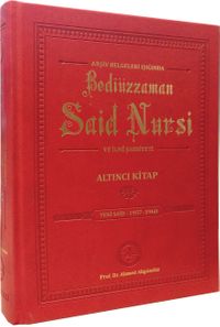 Arşiv Belgeleri Işığında Bediüzzaman Said Nursi ve İlmi Şahsiyeti Altıncı Kitap