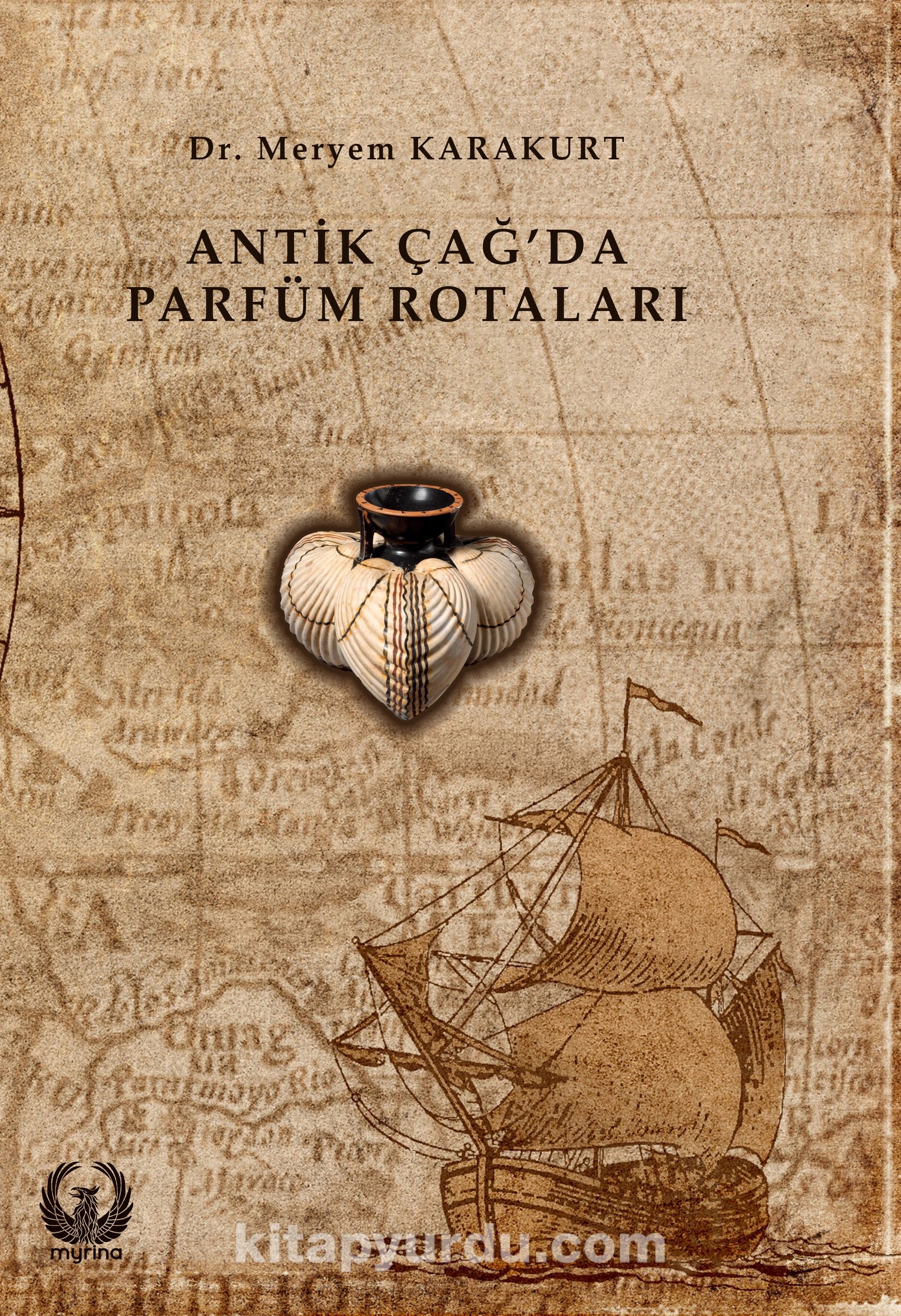bileşik silindir Veda  Antik Çağ'da Parfüm Rotaları - Meryem Karakurt | kitapyurdu.com