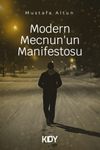 Modern Mecnun'un Manifestosu