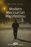 Modern Mecnun'un Manifestosu