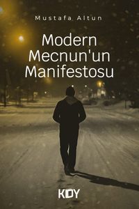 Modern Mecnun'un Manifestosu 
