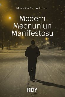 Modern Mecnun'un Manifestosu 