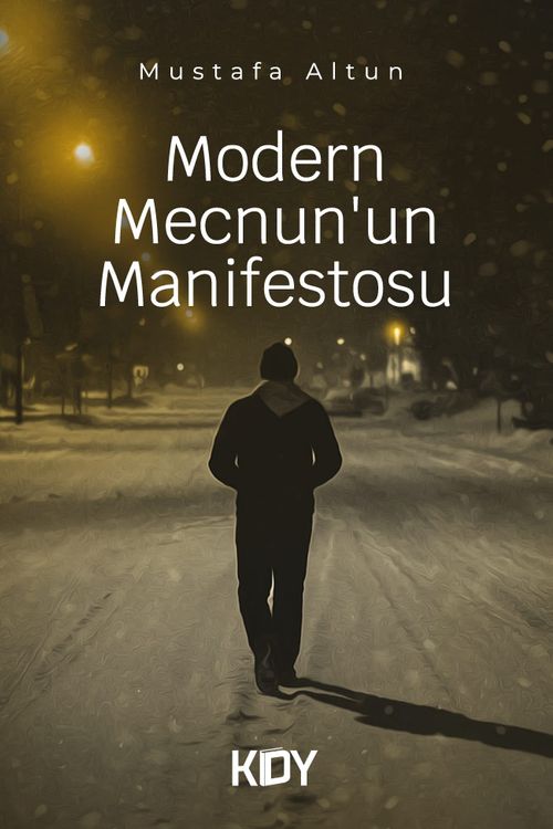 Modern Mecnun'un Manifestosu 