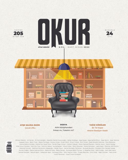 Okur Kitap Dergisi Sayı: Sayı:24 Mart-Nisan 2022