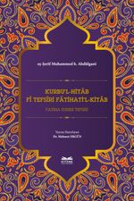 Kurbu'l-Hitab Fî Tefsîri Fatihati'l-Kitab & Fatiha Suresi Tefsiri