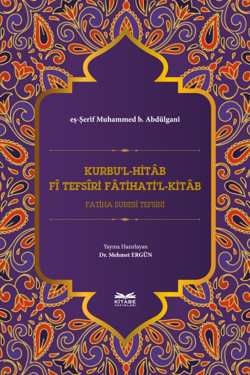 Kurbu'l-Hitab Fî Tefsîri Fatihati'l-Kitab & Fatiha Suresi Tefsiri