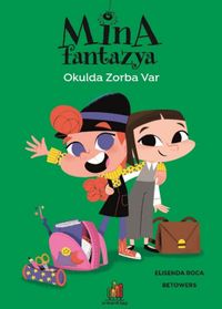 Mina Fantazya & Okulda Zorba Var
