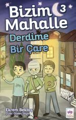 Bizim Mahalle 3 / Derdime Bir Çare