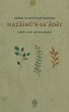 Haz&acirc;in&uuml;'s-Sa&acirc;d&acirc;t Sağlık ve Mutluluk Hazineleri)