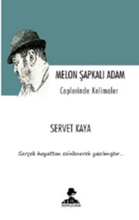 Melon Şapkalı Adam